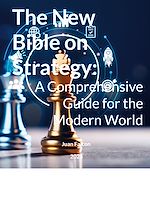 Download this eBook The New Bible on Strategy: A Comprehensive Guide for the Modern World