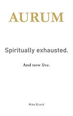 Télécharger le livre :  AURUM - Spiritually exhausted.