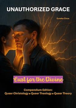 Télécharger le livre :  Unauthorized Grace: Lust for the Divine