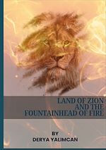 Download this eBook Land of Zion and the Fountainhead of Fire