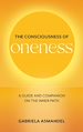 Télécharger le livre :  The Consciousness of Oneness