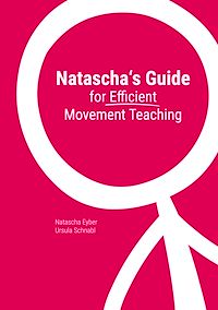 Téléchargez le livre :  Natascha's Guide for Efficient Movement Teaching