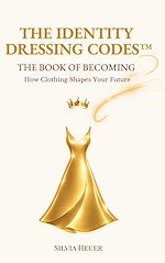 Download this eBook The Identity Dressing Codes - The Book of Becoming
