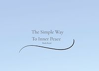 Download this ebook The Simple Way  To Inner Peace