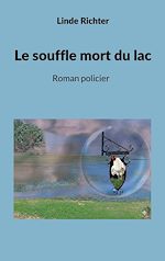 Download this eBook Le souffle mort du lac