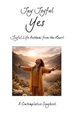 Télécharger le livre :  Yes - Joyful Life Anthems from the Heart