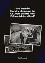 Télécharger le livre :  Who were the founding members of the Full Gospel Business Men's Fellowship?
