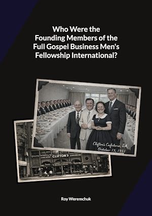 Téléchargez le livre :  Who were the founding members of the Full Gospel Business Men's Fellowship?