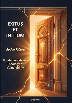 Download the eBook: Exitus et initium - God in Failure.