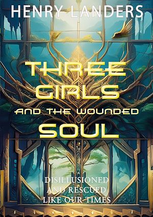 Téléchargez le livre :  Three Girls and the Wounded Self