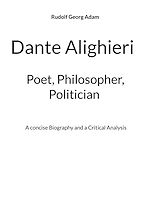 Download this eBook Dante Alighieri - Poet, Philosopher, Politician
