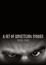 Download this eBook A Set Of Unsettling Stories