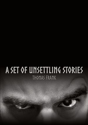 Download the eBook: A Set Of Unsettling Stories
