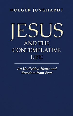 Download the eBook: Jesus and the Contemplative Life