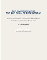 Télécharger le livre :  THE INVISIBLE EMPIRE AND THE CHAIN OF FREE NATIONS