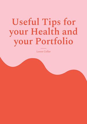 Download the eBook: Useful Tips for your Health and your Portfolio