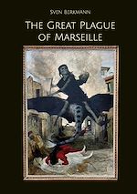 Download this eBook The Great Plague of Marseille