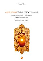 Download this eBook Going beyond spatial systems thinking (The first part of the edition)