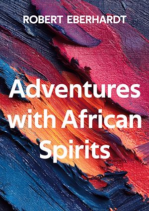Téléchargez le livre :  Adventures with African Spirits