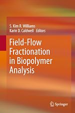 Télécharger le livre :  Field-Flow Fractionation in Biopolymer Analysis