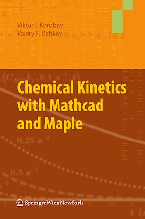 Téléchargez le livre :  Chemical Kinetics with Mathcad and Maple