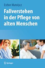 Télécharger le livre :  Fallverstehen in der Pflege von alten Menschen
