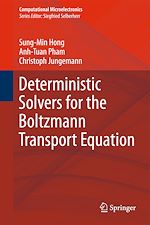 Télécharger le livre :  Deterministic Solvers for the Boltzmann Transport Equation