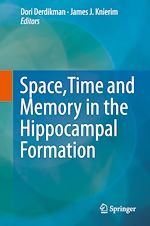 Télécharger le livre :  Space,Time and Memory in the Hippocampal Formation