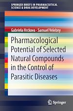Télécharger le livre :  Pharmacological Potential of Selected Natural Compounds in the Control of Parasitic Diseases