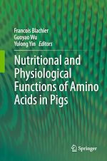 Télécharger le livre :  Nutritional and Physiological Functions of Amino Acids in Pigs