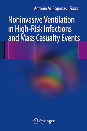 Téléchargez le livre :  Noninvasive Ventilation in High-Risk Infections and Mass Casualty Events