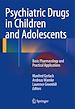 Télécharger le livre :  Psychiatric Drugs in Children and Adolescents