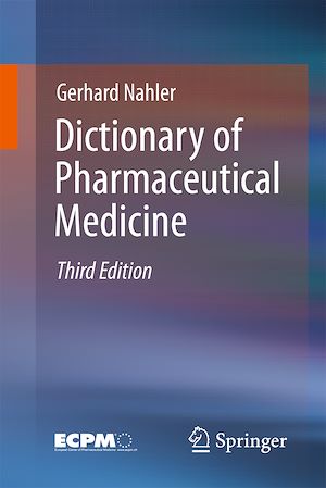 Téléchargez le livre :  Dictionary of Pharmaceutical Medicine