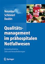Télécharger le livre :  Qualitätsmanagement im prähospitalen Notfallwesen