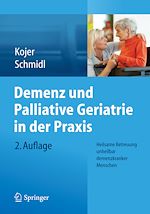 Télécharger le livre :  Demenz und Palliative Geriatrie in der Praxis