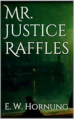 Télécharger le livre :  Mr. Justice Raffles