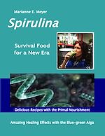 Télécharger le livre :  SPIRULINA Survival Food for a New Era