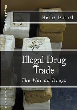 Télécharger le livre :  Illegal drug trade - The War on Drugs