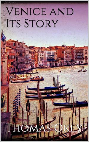 Download the eBook: Venice and Its Story