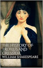 Télécharger le livre :  The History of Troilus and Cressida