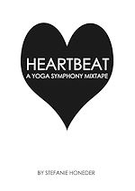 Download this eBook Heartbeat A Yoga Symphony Mixtape