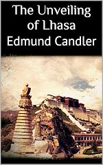 Download this eBook The Unveiling of Lhasa