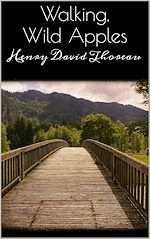 Télécharger le livre :  Walking, Wild Apples