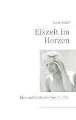 Télécharger le livre :  Eiszeit im Herzen