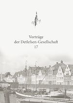 Télécharger le livre :  Vorträge der Detlefsen-Gesellschaft 17