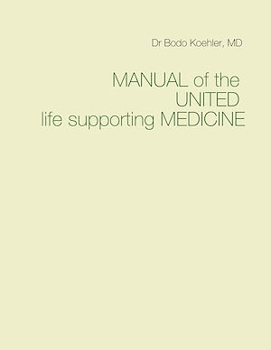 Download the eBook: Manual of the United life supporting Medicine