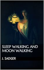 Download this eBook Sleep Walking and Moon Walking