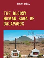 Download this eBook The Bloody Human Saga of Galapagos