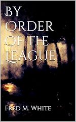 Télécharger le livre :  By Order of the League
