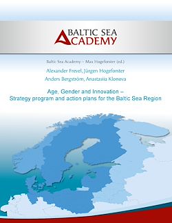 Télécharger le livre :  Age, Gender and Innovation – Strategy program and action plans for the Baltic Sea Region